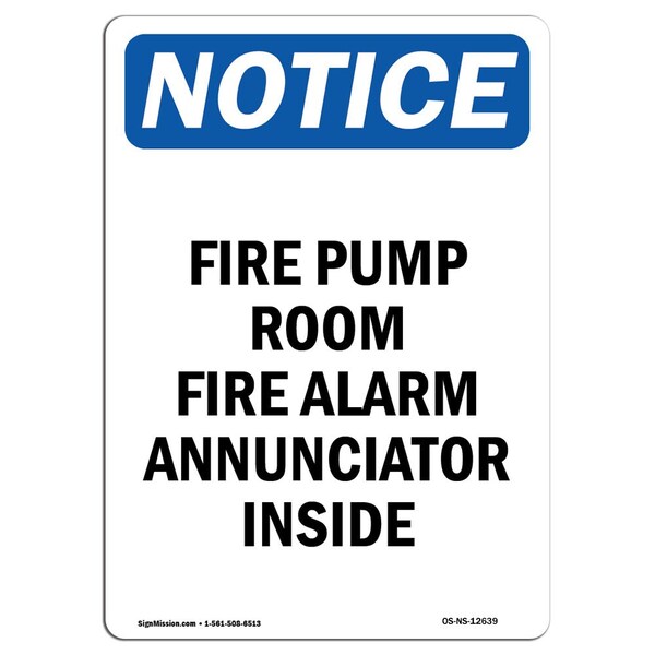 Signmission OSHA Notice, 7" Height, Fire Pump Room Fire Alarm Annunciator Sign, 7" X 5", Portrait OS-NS-D-57-V-12639 - main